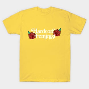 Hardcore Feminist - Original Typographic Floral Design T-Shirt